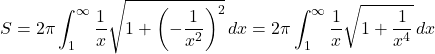 \[S = 2\pi \int_1^\infty \frac{1}{x} \sqrt{1 + \left(-\frac{1}{x^2}\right)^2} \, dx = 2\pi \int_1^\infty \frac{1}{x} \sqrt{1 + \frac{1}{x^4}} \, dx\]