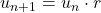u_{n+1} = u_n \cdot r