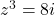 Rendered by QuickLaTeX.com z^3 = 8i