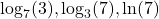 \log_7(3),\log_3(7),\ln(7)
