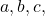 a,b,c,
