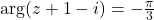 \arg(z + 1 - i) = -\frac{\pi}{3}