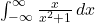 \int_{-\infty}^{\infty} \frac{x}{x^2+1} \, dx