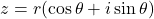 z = r(\cos\theta + i\sin\theta)