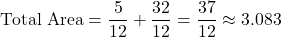 \[\text{Total Area} = \frac{5}{12} + \frac{32}{12} = \frac{37}{12} \approx 3.083\]
