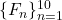 \{F_n\}_{n=1}^{10}