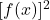 [f(x)]^2