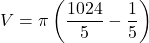 \[V = \pi \left( \frac{1024}{5} - \frac{1}{5} \right)\]