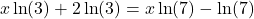 \[x\ln(3) + 2\ln(3) = x\ln(7) - \ln(7)\]