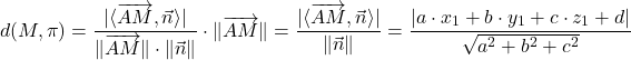 \[d(M,\pi) = \frac{|\langle\overrightarrow{AM}, \vec{n}\rangle|}{\|\overrightarrow{AM}\| \cdot \|\vec{n}\|} \cdot \|\overrightarrow{AM}\| = \frac{|\langle\overrightarrow{AM}, \vec{n}\rangle|}{\|\vec{n}\|} = \frac{|a \cdot x_1 + b \cdot y_1 + c \cdot z_1 + d|}{\sqrt{a^2 + b^2 + c^2}}\]
