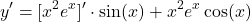 \[y' = [x^2 e^x]' \cdot \sin(x) + x^2 e^x \cos(x)\]