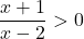 \[\frac{x+1}{x-2} > 0\]