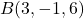 B(3, -1, 6)
