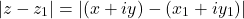 \[|z - z_1| = |(x + iy) - (x_1 + iy_1)|\]