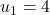 u_1 = 4