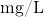 \text{mg/L}