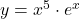y = x^5 \cdot e^x
