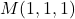 M(1, 1, 1)