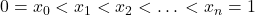 0=x_0<x_1<x_2<…<x_n=1