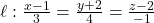 \ell: \frac{x - 1}{3} = \frac{y + 2}{4} = \frac{z - 2}{-1}