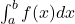 \int_a^bf(x)dx