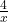 \frac{4}{x}