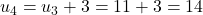 u_4 = u_3 + 3 = 11 + 3 = 14