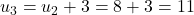 u_3 = u_2 + 3 = 8 + 3 = 11