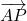 \overrightarrow{AP}